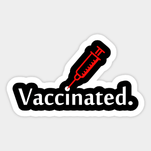 vaccinated pro vaccination vaccine corona virus Sticker